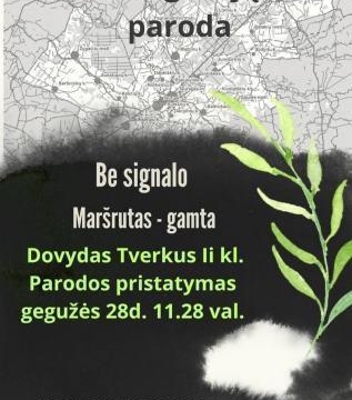 BE SIGNALO. MARŠRUTAS – GAMTA.