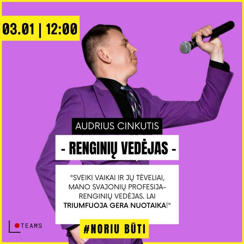 „NORIU BŪTI“